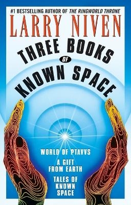 Three Books of Known Space - Larry Niven
