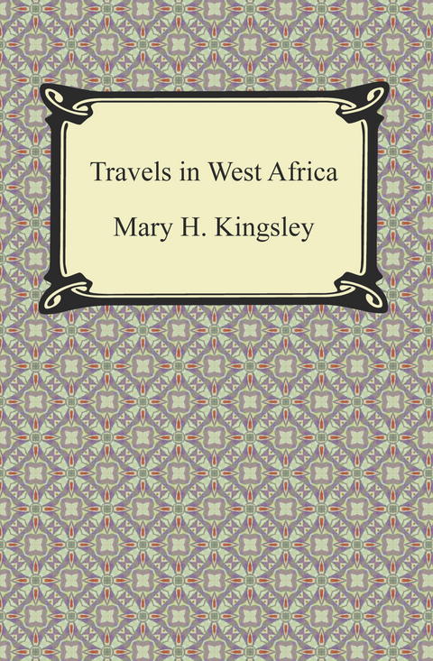 Travels in West Africa - Mary H. Kingsley