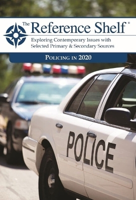 Reference Shelf: Policing in 2020 -  Hw Wilson