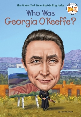 Who Was Georgia O'Keeffe? - Sarah Fabiny