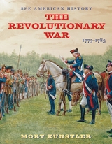 The Revolutionary War: 1775-1783 - Alan Axelrod