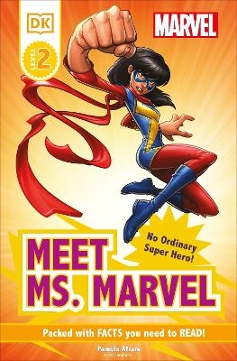 DK Super Readers Level 3 Marvel Meet Ms. Marvel - Pamela Afram