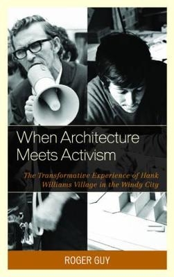 When Architecture Meets Activism - Roger Guy