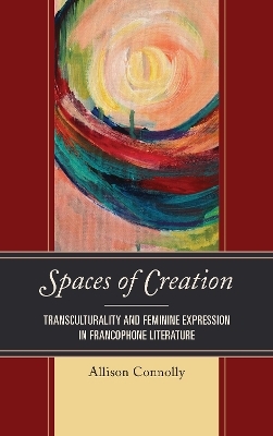 Spaces of Creation - Allison Connolly