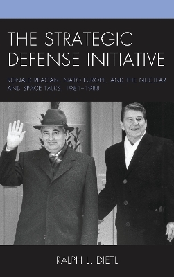 The Strategic Defense Initiative - Ralph L. Dietl