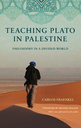 Teaching Plato in Palestine - Carlos Fraenkel