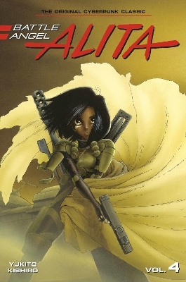 Battle Angel Alita 4 (Paperback) - Yukito Kishiro