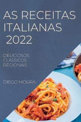 As Receitas Italianas 2022 - Diego Moura