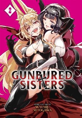 GUNBURED &times; SISTERS Vol. 2 - Wataru Mitogawa