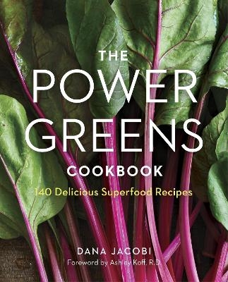 The Power Greens Cookbook - Dana Jacobi