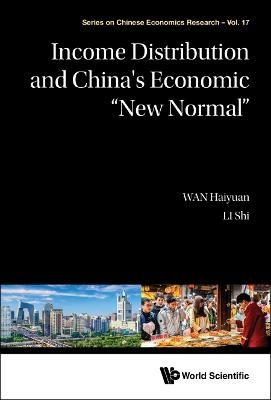Income Distribution And China's Economic "New Normal" - Haiyuan Wan, Shi Li