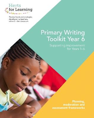 Primary Writing Year 6 -  Herts for Learning