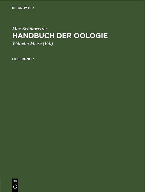 Max Sch&ouml;nwetter: Handbuch der Oologie / Max Sch&ouml;nwetter: Handbuch der Oologie. Lieferung 3 - Max Sch&ouml;nwetter