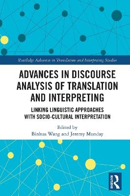 Advances in Discourse Analysis of Translation and Interpreting - 