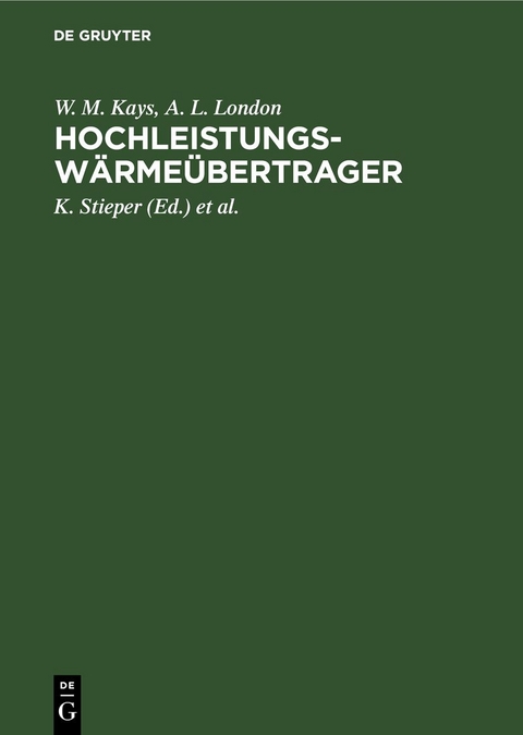 Hochleistungsw&auml;rme&uuml;bertrager - W. M. Kays, A. L. London