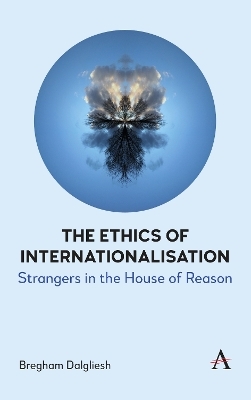 The Ethics of Internationalisation - Bregham Dalgliesh