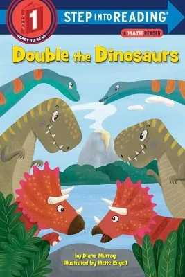 Double the Dinosaurs: A Math Reader - Diana Murray