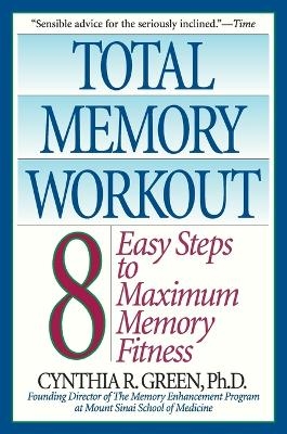 Total Memory Workout - Cynthia R. Green