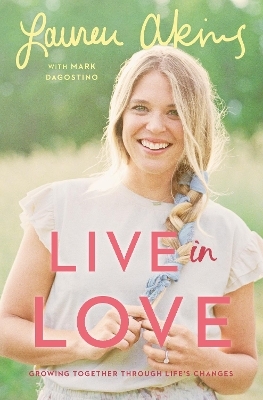 Live in Love - Lauren Akins, Mark Dagostino