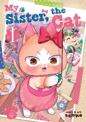 My Sister, The Cat Vol. 1 -  senko