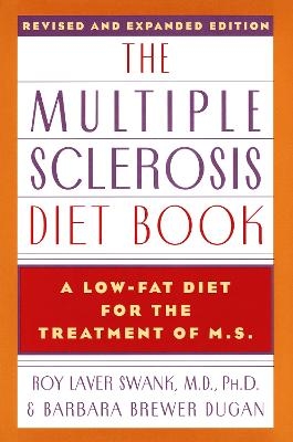 The Multiple Sclerosis Diet Book - Roy Laver Swank, Barbara Brewer Dugan