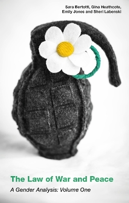 The Law of War and Peace - Gina Heathcote, Sara Bertotti, Emily Jones, Sheri A. Labenski