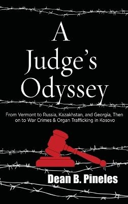 A Judge's Odyssey - Dean B Pineles