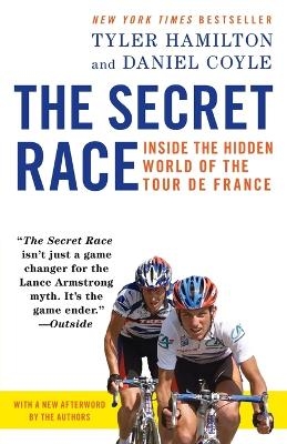 The Secret Race - Tyler Hamilton, Daniel Coyle