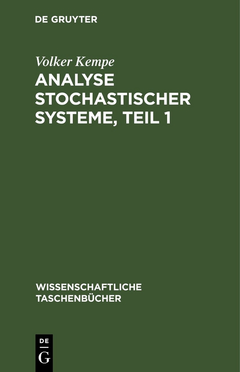 Analyse stochastischer Systeme, Teil 1 - Volker Kempe