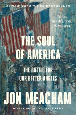 The Soul of America - Jon Meacham