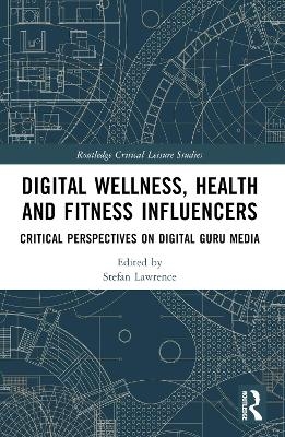 Digital Wellness, Health and Fitness Influencers