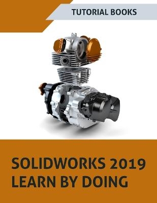 Solidworks 2019 Learn by Doing