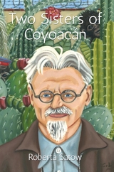 Two Sisters of Coyoac&aacute;n - Roberta Satow