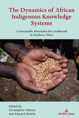 The Dynamics of African Indigenous Knowledge Systems - 