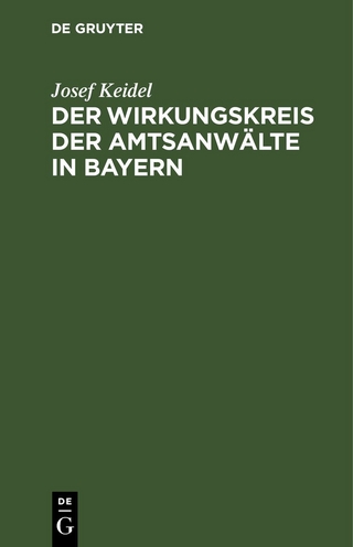 Der Wirkungskreis der Amtsanwälte in Bayern