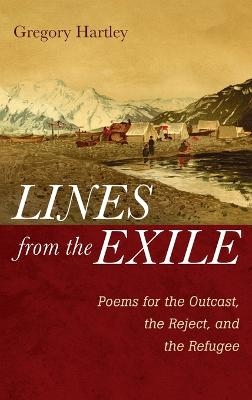 Lines from the Exile - Gregory Hartley