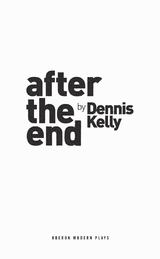 After the End -  Dennis Kelly