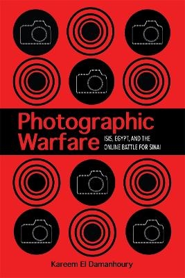 Photographic Warfare - Kareem El Damanhoury