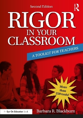 Rigor in Your Classroom - Barbara R. Blackburn