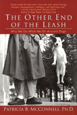 The Other End of the Leash - Patricia McConnell