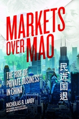 Markets Over Mao - Nicholas Lardy