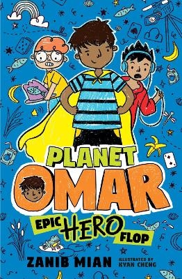 Planet Omar: Epic Hero Flop - Zanib Mian