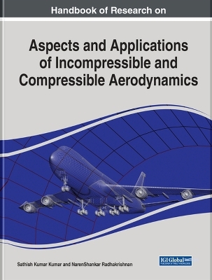 Aspects and Applications of Incompressible and Compressible Aerodynamics