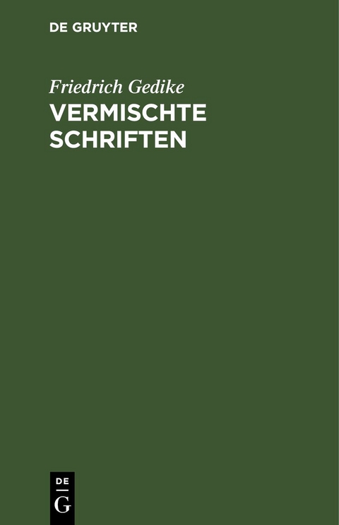 Vermischte Schriften - Friedrich Gedike