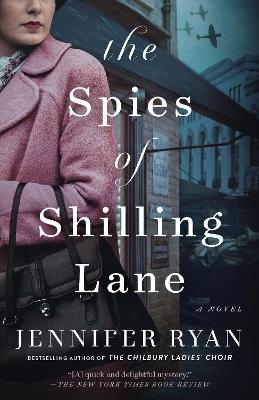 The Spies of Shilling Lane - Jennifer Ryan