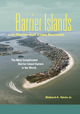 Barrier Islands of the Florida Gulf Coast Peninsula -  Richard A Davis