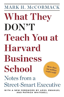 What They Don't Teach You at Harvard Business School - Mark H. McCormack