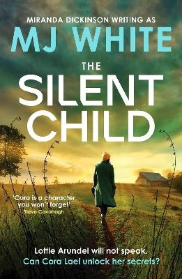The Silent Child - MJ White