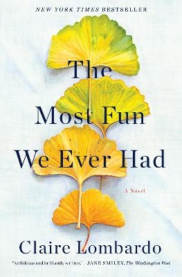 The Most Fun We Ever Had - Claire Lombardo