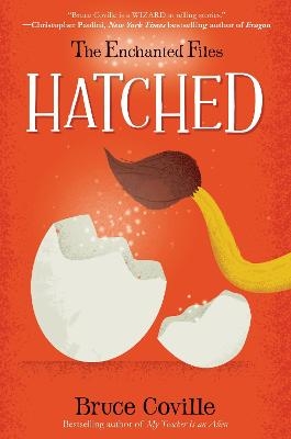 The Enchanted Files: Hatched - Bruce Coville